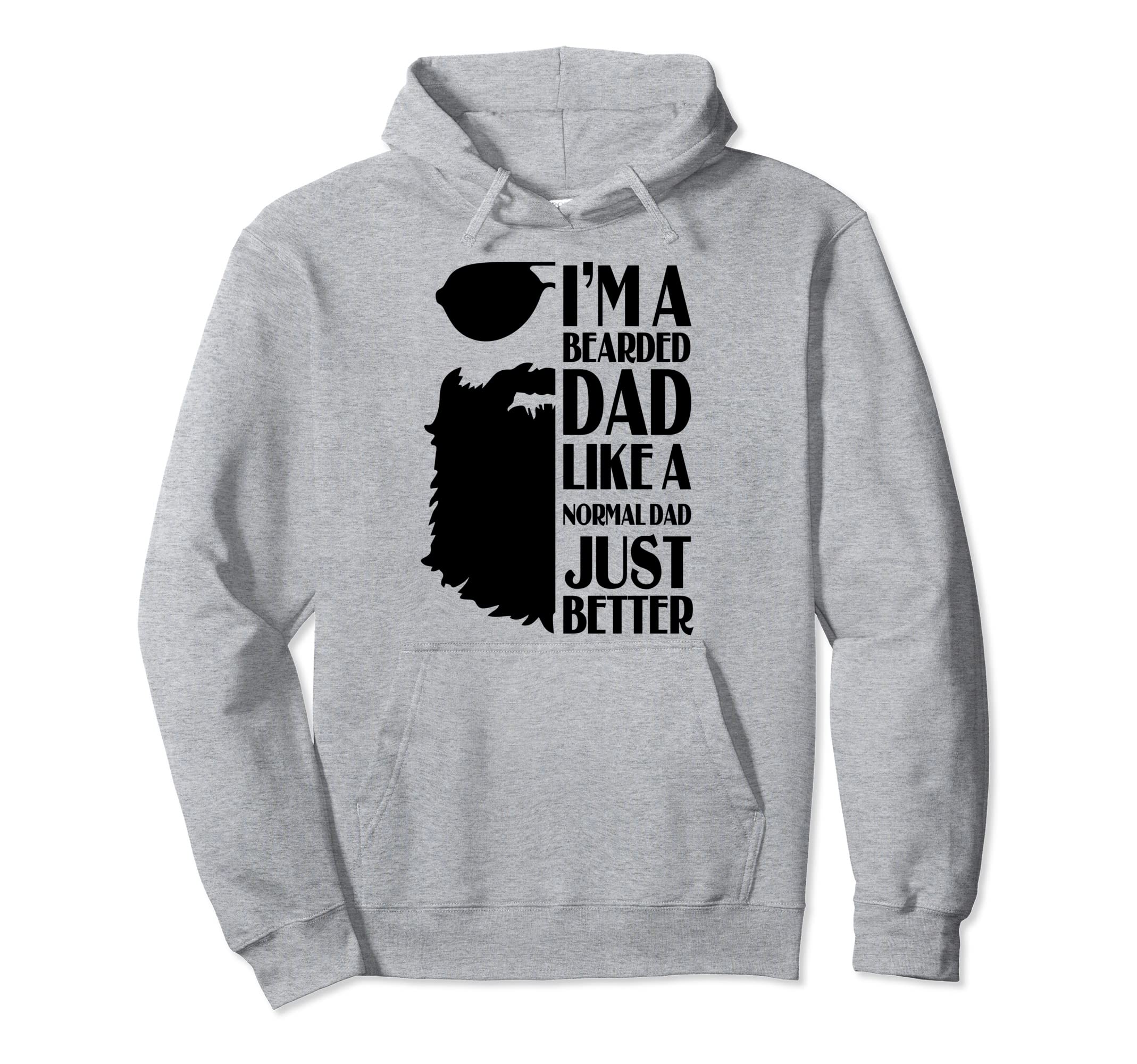 Im Bearded Dad Like Normal Dad Just Hoodie - Aesthetic Graphic for Adults - T-Shirt, Sweatshirt, Hoodie