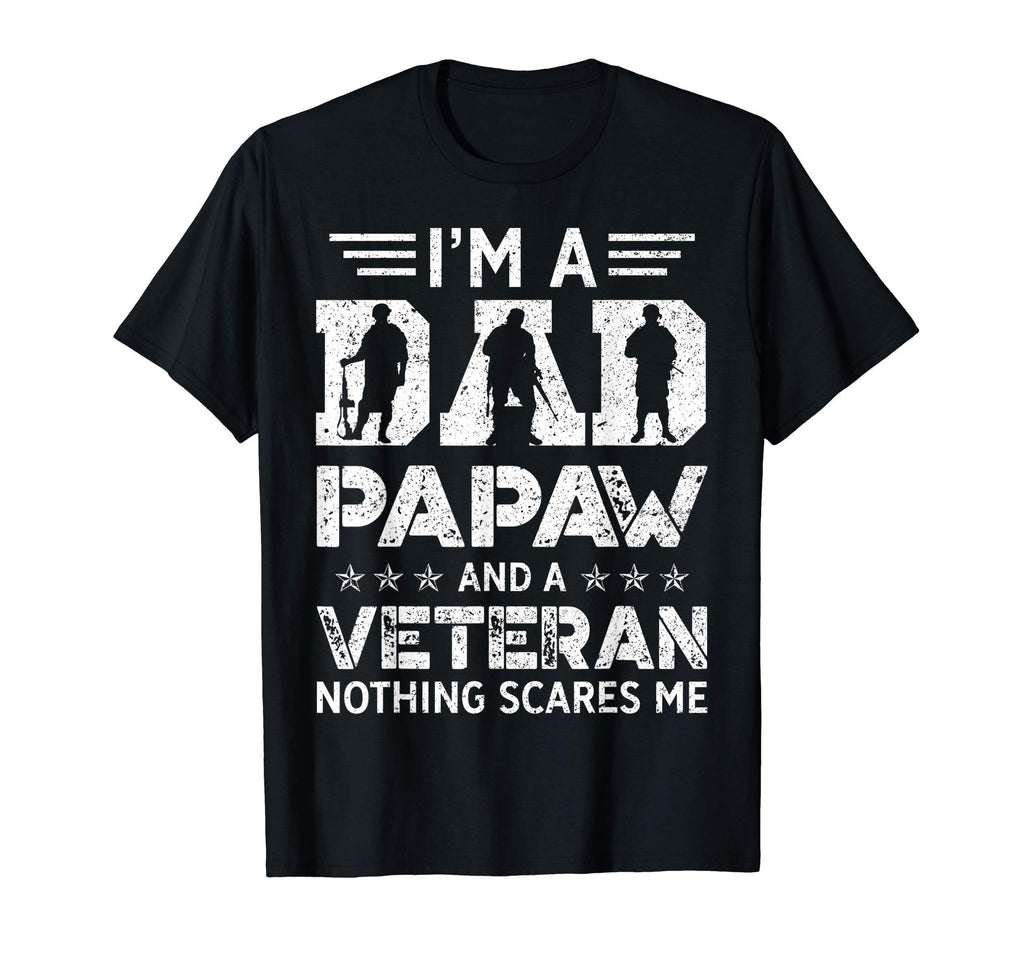 Mens I Am Dad Papaw And Veteran Fathers T-Shirt - Streetwear Style Unisex - T-Shirt, Sweatshirt, Hoodie