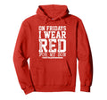 Fridays I Wear Red My Son Military Hoodie - Novelty Apparel for Adults - T-Shirt, Sweatshirt, Hoodie