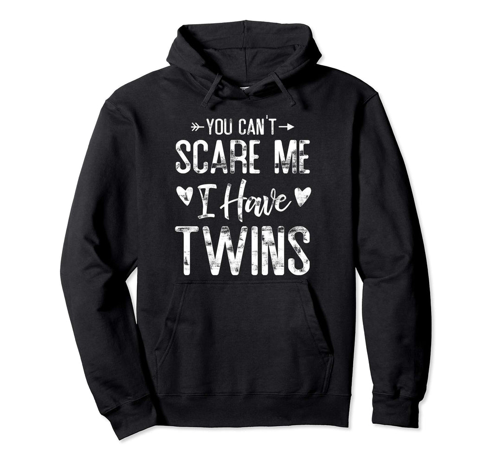 You Cant Scare Me I Have Twins Funny Dad Hoodie - Custom Art Print Unisex - T-Shirt, Sweatshirt, Hoodie