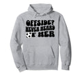 Funny Soccer Mom Offside Never Heard Hoodie - Casual Everyday Wear Unisex - T-Shirt, Sweatshirt, Hoodie