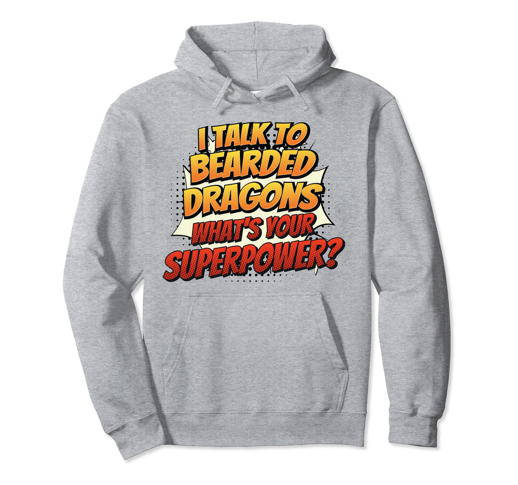 Bearded Dragon Dad Mom Talk Superpower Hoodie - Trendy Graphic Men Women - T-Shirt, Sweatshirt, Hoodie
