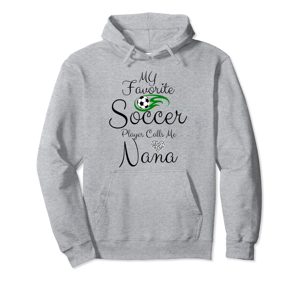 My Favorite Soccer Player Calls Me Hoodie - Streetwear Style Men Women - T-Shirt, Sweatshirt, Hoodie