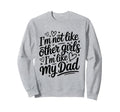 Im Not Like Other Im Like My Sweatshirt - Casual Everyday Wear Men Women - T-Shirt, Sweatshirt, Hoodie
