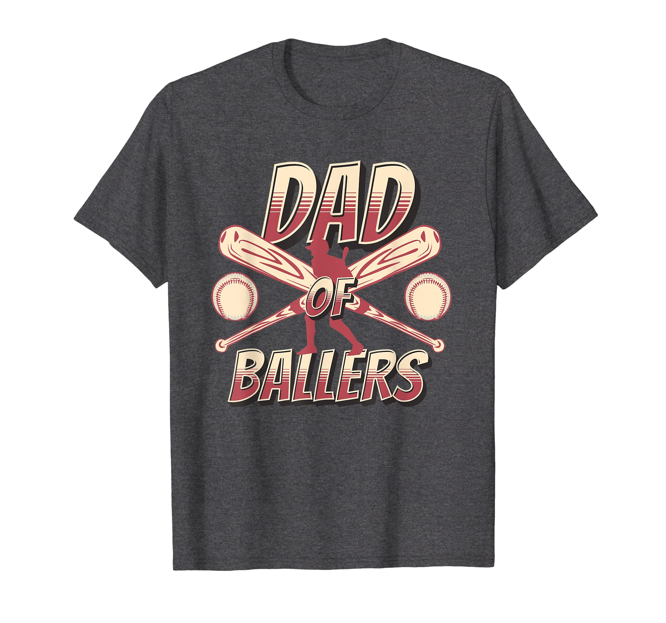 Dad Ballers Funny Baseball Sports Fathers T-Shirt - Unique Graphic Unisex - T-Shirt, Sweatshirt, Hoodie