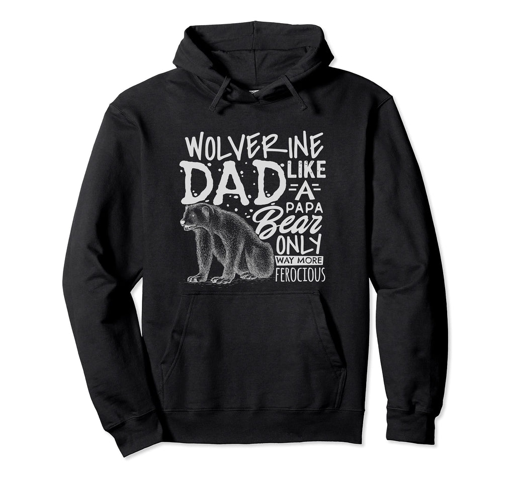 Fathers Day Wolverine Dad Papa Bear Funny Hoodie - Minimalist Print Unisex - T-Shirt, Sweatshirt, Hoodie