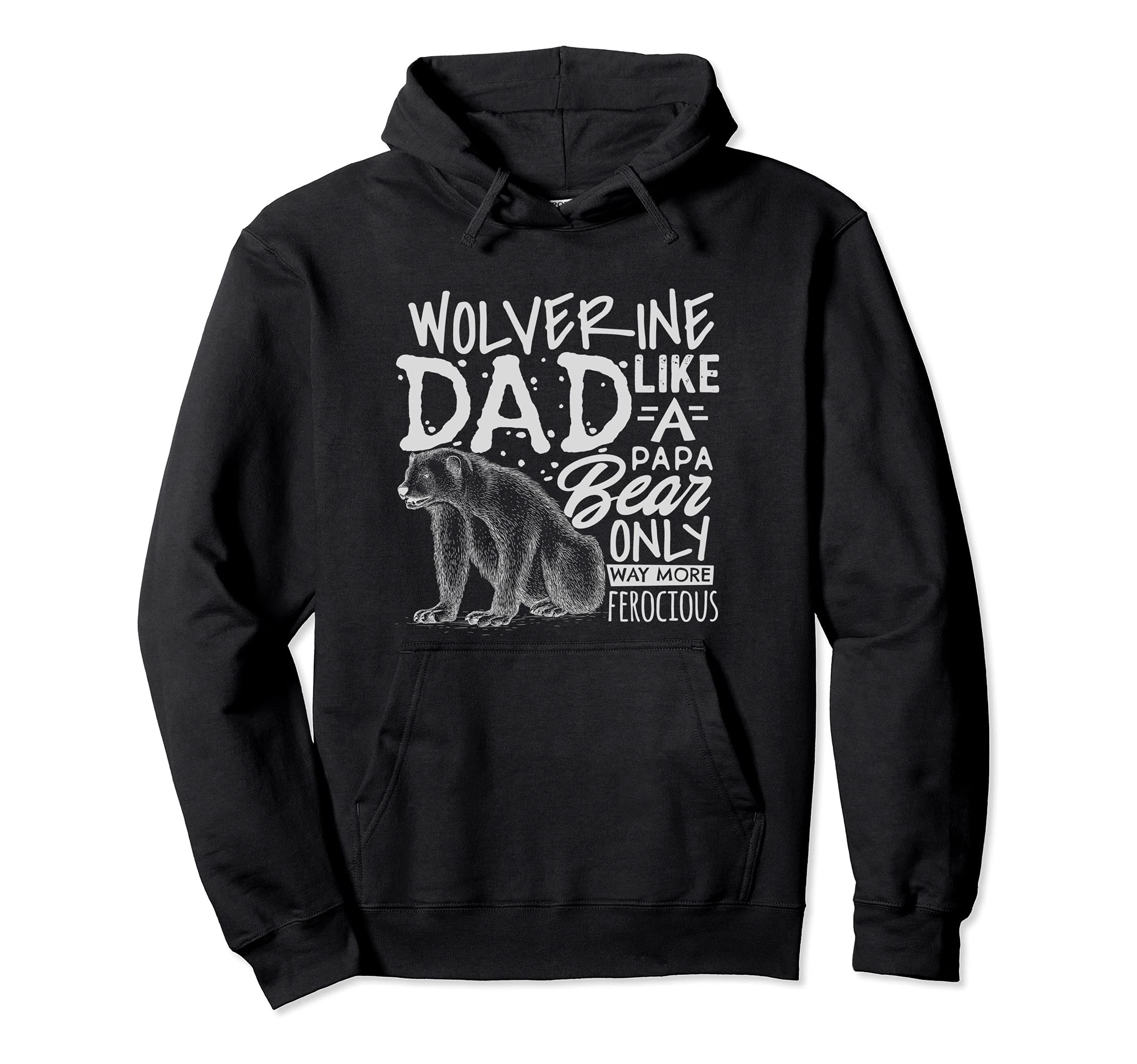 Fathers Day Wolverine Dad Papa Bear Funny Hoodie - Minimalist Print Unisex - T-Shirt, Sweatshirt, Hoodie