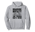 Roadside Royalty Tow Trucker Dads Hoodie - Streetwear Style Men Women - T-Shirt, Sweatshirt, Hoodie