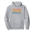 Crazy Proud Always Loud Soccer Mom Hoodie - Custom Art Print Unisex - T-Shirt, Sweatshirt, Hoodie