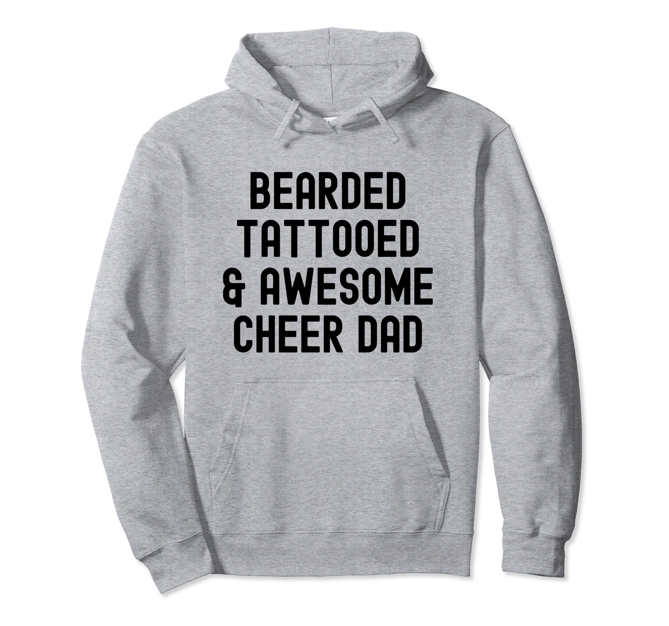 Cheer Dad Cheerleading Bearded And Tattooed Hoodie - Unique Graphic Unisex - T-Shirt, Sweatshirt, Hoodie