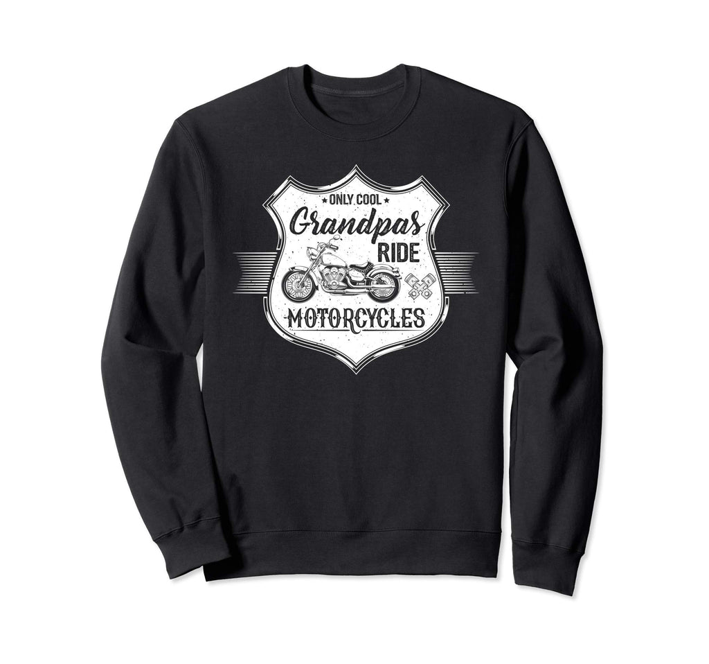 Biker Real Grandpas Ride Motorcycle Sweatshirt - Novelty Apparel Men Women - T-Shirt, Sweatshirt, Hoodie
