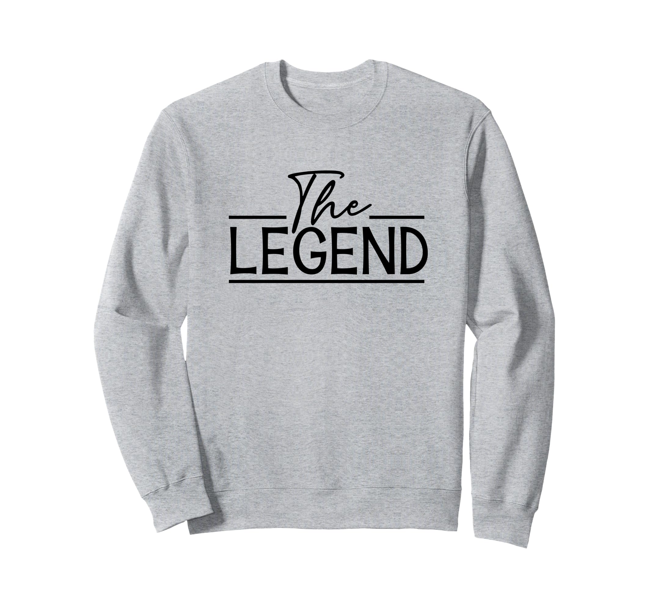 Legend Legacy Funny Daddy Son Dad Son Sweatshirt - Graphic Print Unisex - T-Shirt, Sweatshirt, Hoodie