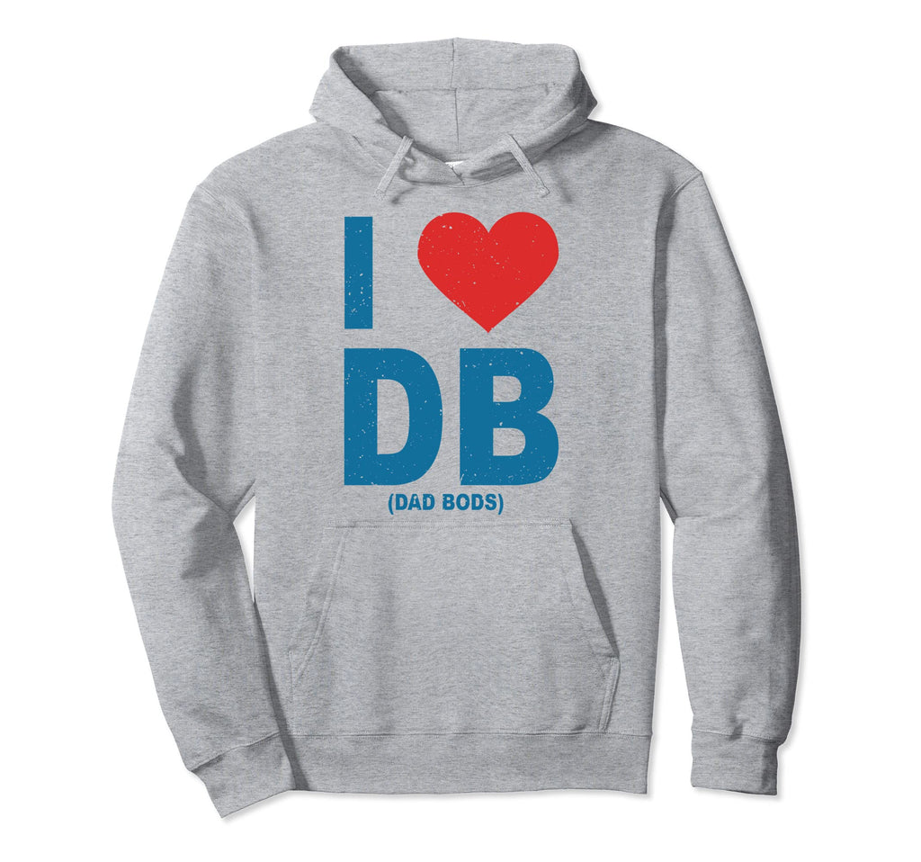 I Love Dad Bods Db I Love Db Dad Bods Hoodie - Unique Graphic for Adults - T-Shirt, Sweatshirt, Hoodie