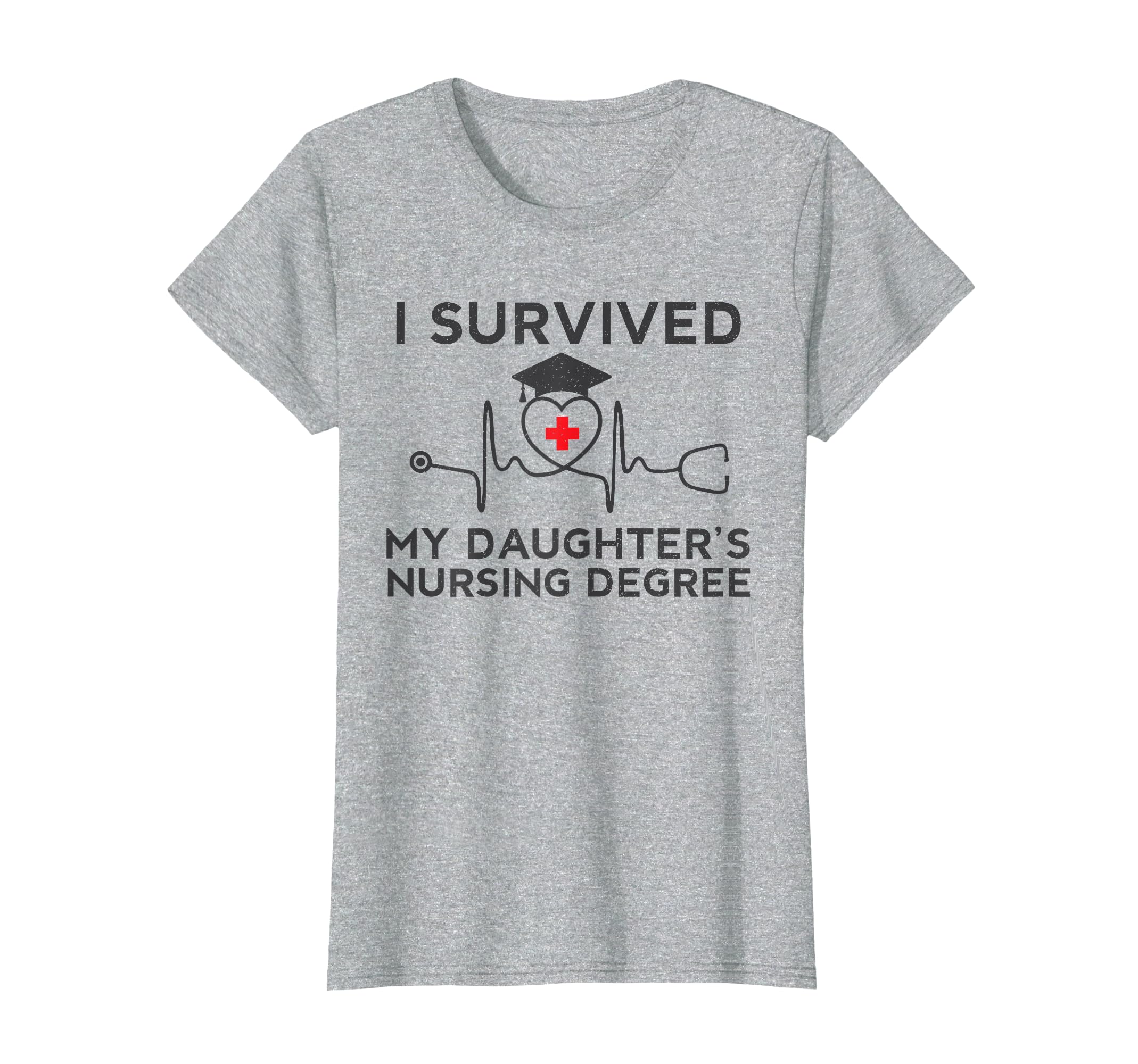 I Survived My Daughters Nursing T-Shirt - Casual Everyday Wear for Adults - T-Shirt, Sweatshirt, Hoodie