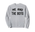 Me And Sweatshirt - Fun Novelty Design Men Women - T-Shirt, Sweatshirt, Hoodie