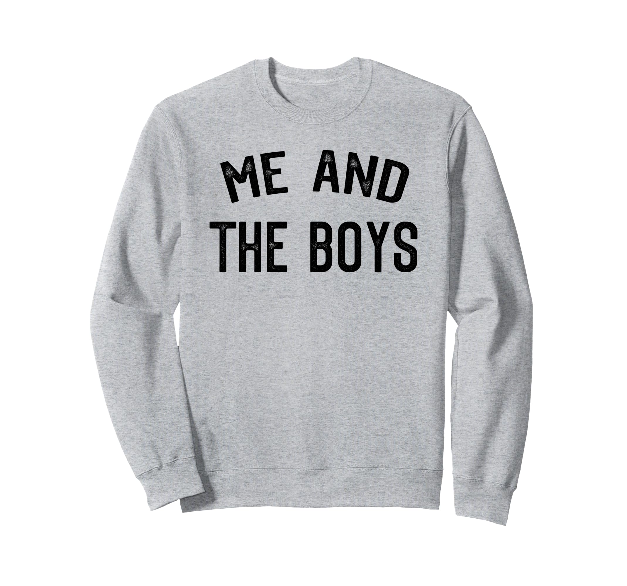 Me And Sweatshirt - Fun Novelty Design Men Women - T-Shirt, Sweatshirt, Hoodie