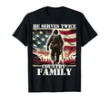 He Serves Twice Country Family T-Shirt - Novelty Apparel for Adults - T-Shirt, Sweatshirt, Hoodie
