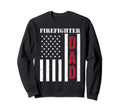 Firefighter Gift Dad American Flag Sweatshirt - Aesthetic Graphic Unisex - T-Shirt, Sweatshirt, Hoodie