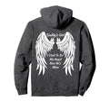 Daddys I Used To Be His Angel Now Hoodie - Fun Novelty Design for Adults - T-Shirt, Sweatshirt, Hoodie