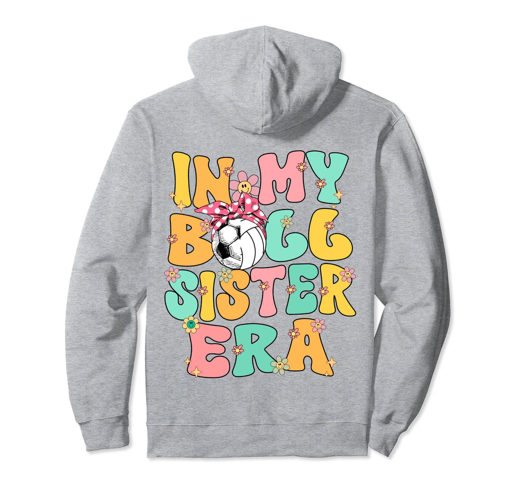 My Ball Sister Era Groovy Soccer Hoodie - Streetwear Style Unisex - T-Shirt, Sweatshirt, Hoodie