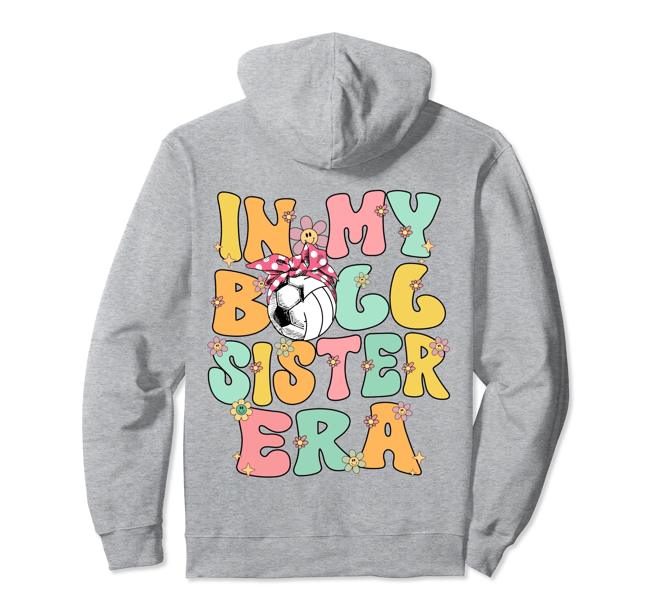 My Ball Sister Era Groovy Soccer Hoodie - Streetwear Style Unisex - T-Shirt, Sweatshirt, Hoodie