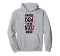 Proud Dad Nicu Graduate Nicu Grad Hoodie - Custom Art Print for Adults - T-Shirt, Sweatshirt, Hoodie