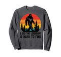 Dad This Legendary Is Hard To Find Sweatshirt - Novelty Apparel Men Women - T-Shirt, Sweatshirt, Hoodie