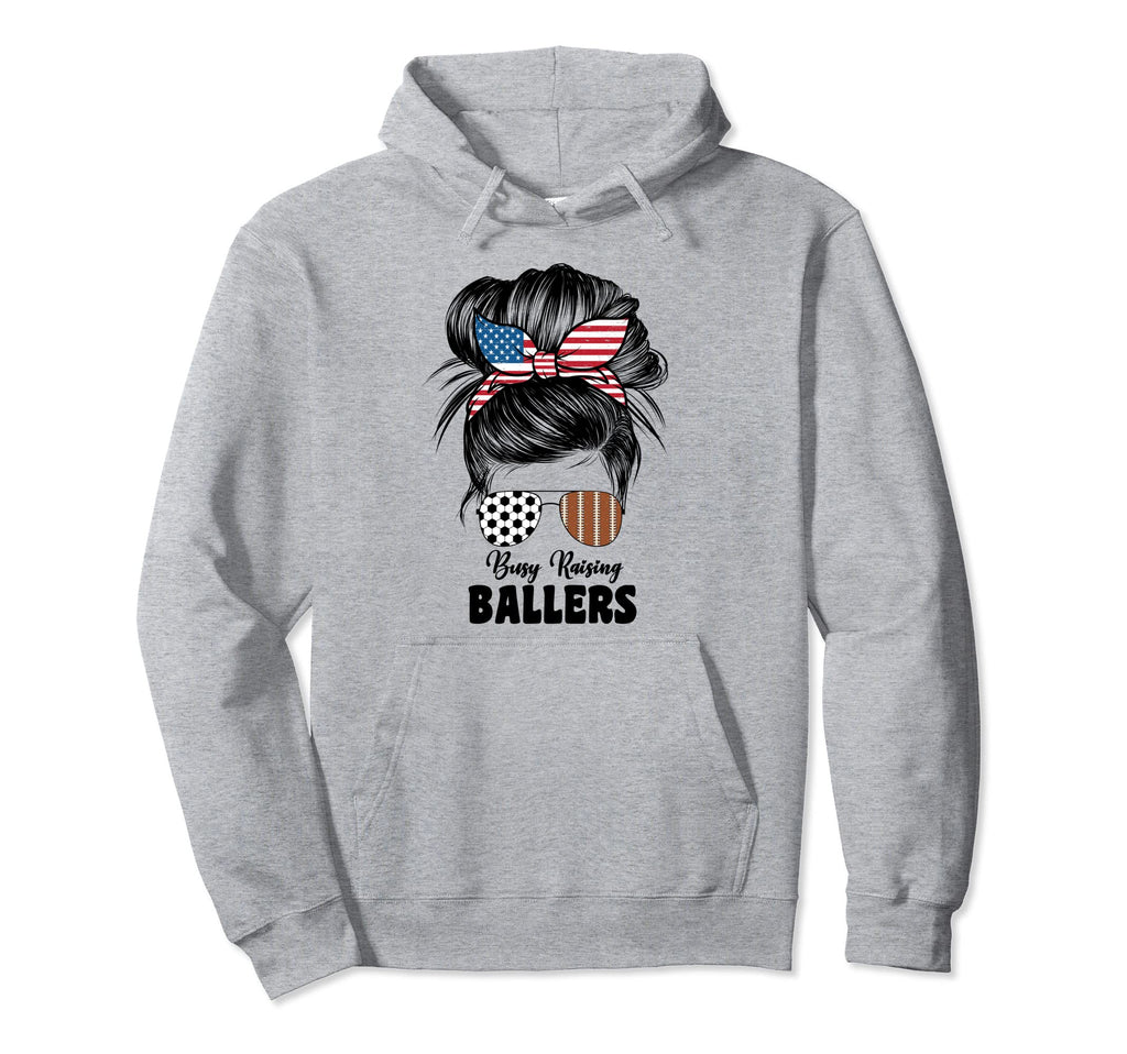 Busy Raising Ballers Football And Hoodie - Streetwear Style for Adults - T-Shirt, Sweatshirt, Hoodie