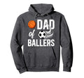 Dad Ballers Proud Soccer Basketball Dad Hoodie - Aesthetic Graphic Unisex - T-Shirt, Sweatshirt, Hoodie