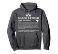 Black Father Definition African American Hoodie - Novelty Apparel Unisex - T-Shirt, Sweatshirt, Hoodie
