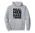 Real Make Twins Funny Gifts Future Dad Hoodie - Minimalist Print Unisex - T-Shirt, Sweatshirt, Hoodie