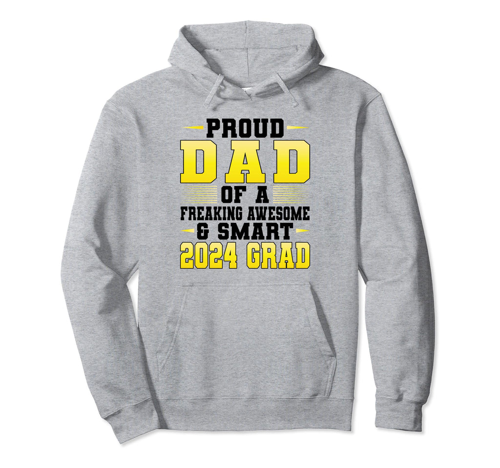 Proud Dad Awesome Smart 2024 Grad Graduate Hoodie - Graphic Print Unisex - T-Shirt, Sweatshirt, Hoodie