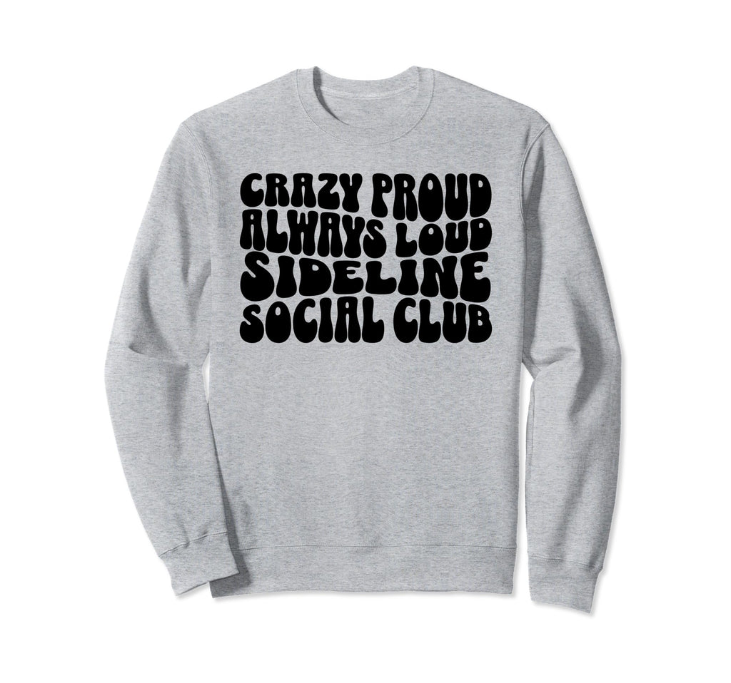 Sideline Social Club Soccer Mom Sweatshirt - Trendy Graphic Men Women - T-Shirt, Sweatshirt, Hoodie