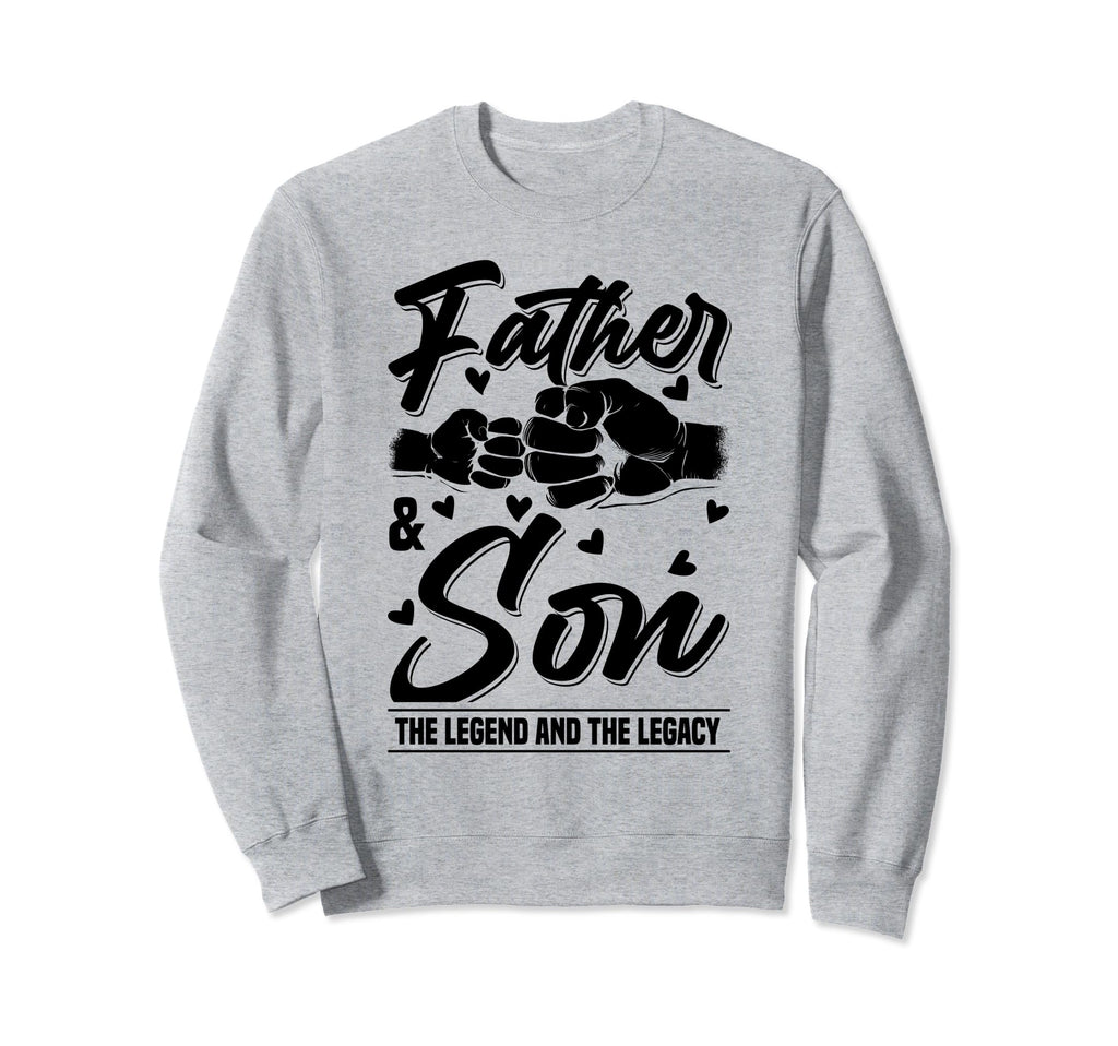 Father And Son Legend And Legacy Sweatshirt - Minimalist Print Unisex - T-Shirt, Sweatshirt, Hoodie