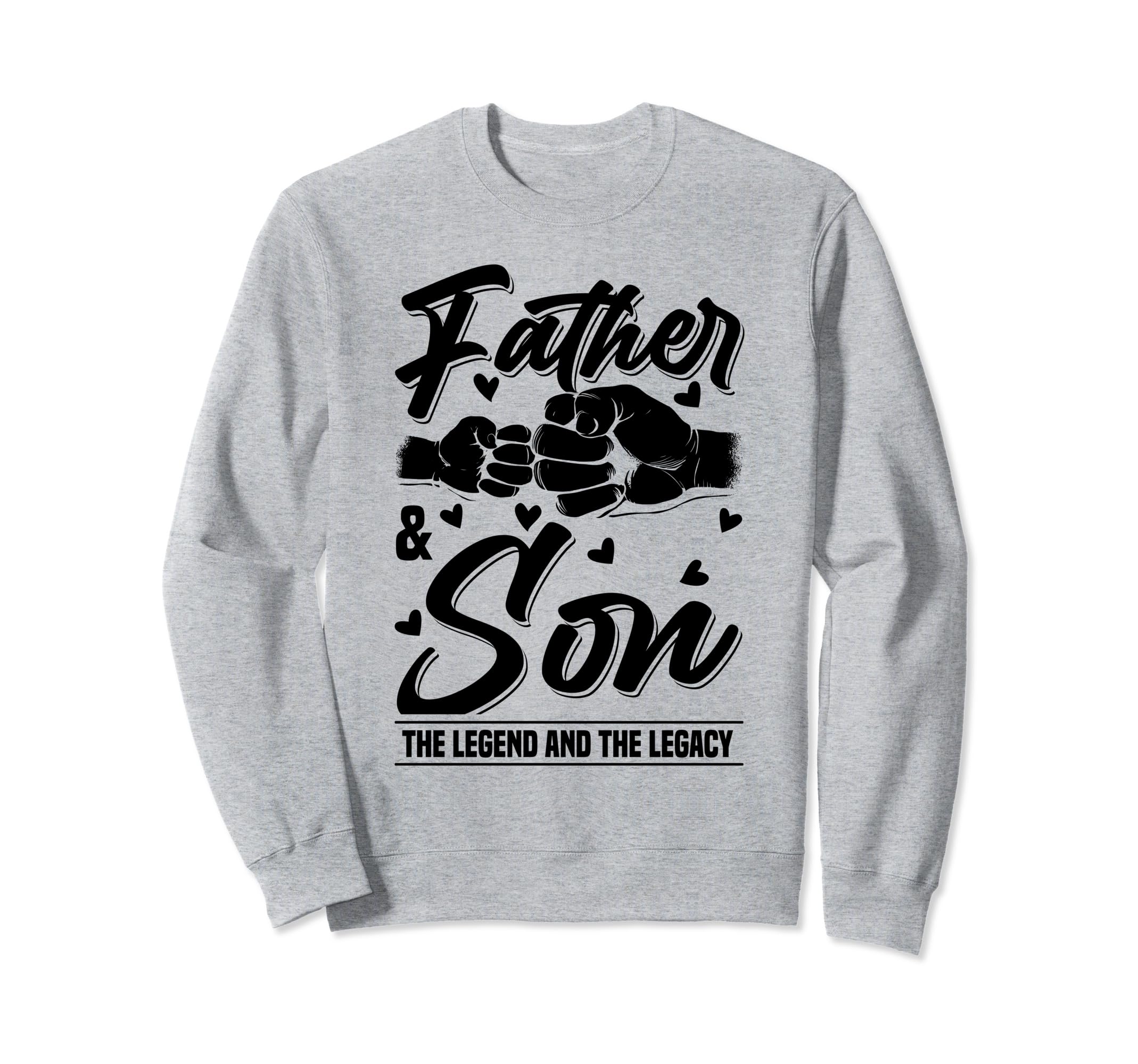 Father And Son Legend And Legacy Sweatshirt - Minimalist Print Unisex - T-Shirt, Sweatshirt, Hoodie
