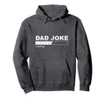 Dad Joke Loading Funny Father Grandpa Hoodie - Minimalist Print Men Women - T-Shirt, Sweatshirt, Hoodie