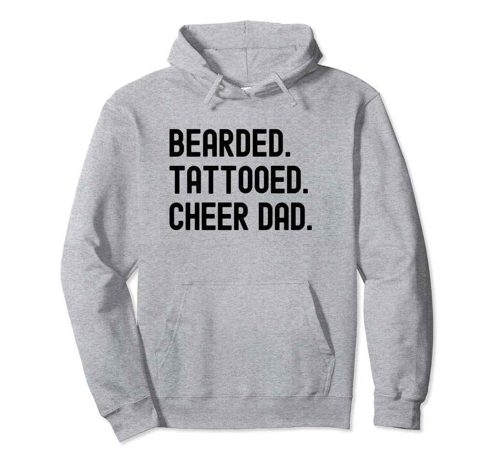 Cheer Dad Cheerleading Bearded And Hoodie - Novelty Apparel for Adults - T-Shirt, Sweatshirt, Hoodie