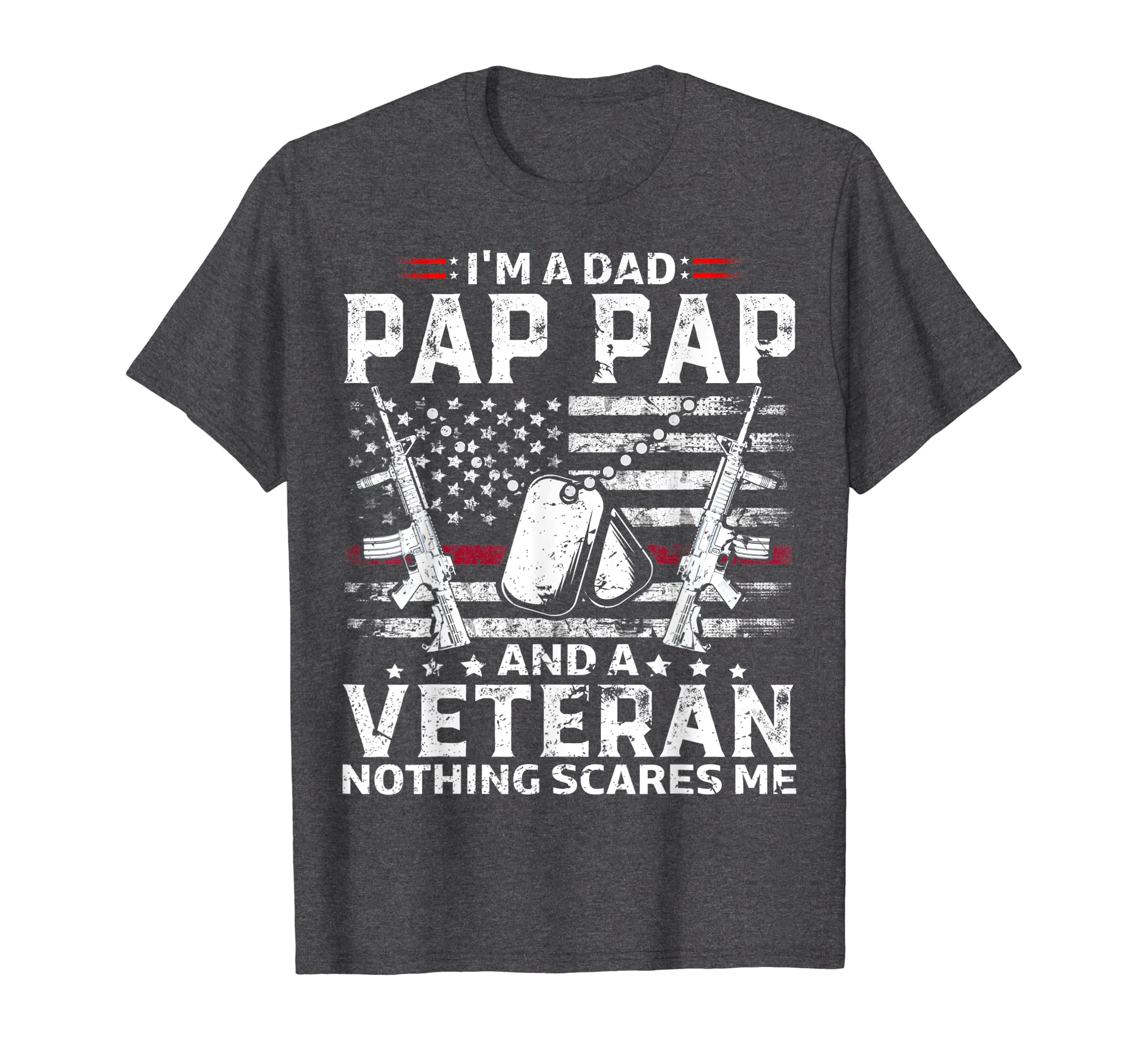 Mens Im Dad Pap Pap Veteran T-Shirt - Graphic Print Men Women - T-Shirt, Sweatshirt, Hoodie