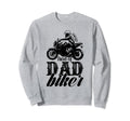 Motorcycle Biker Dad Father Gift Daddy Sweatshirt - Trendy Graphic Unisex - T-Shirt, Sweatshirt, Hoodie