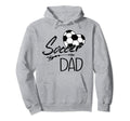 Soccer Dad Grandpa Gift Hoodie - Custom Art Print Unisex - T-Shirt, Sweatshirt, Hoodie