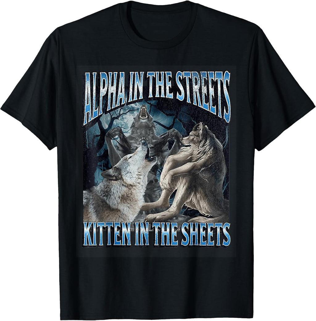 Alpha in The Streets Kitten Funny Werewolf Wolf Meme - Adult & Kids T-Shirts, Sweatshirts & Hoodies apparel design preview 1