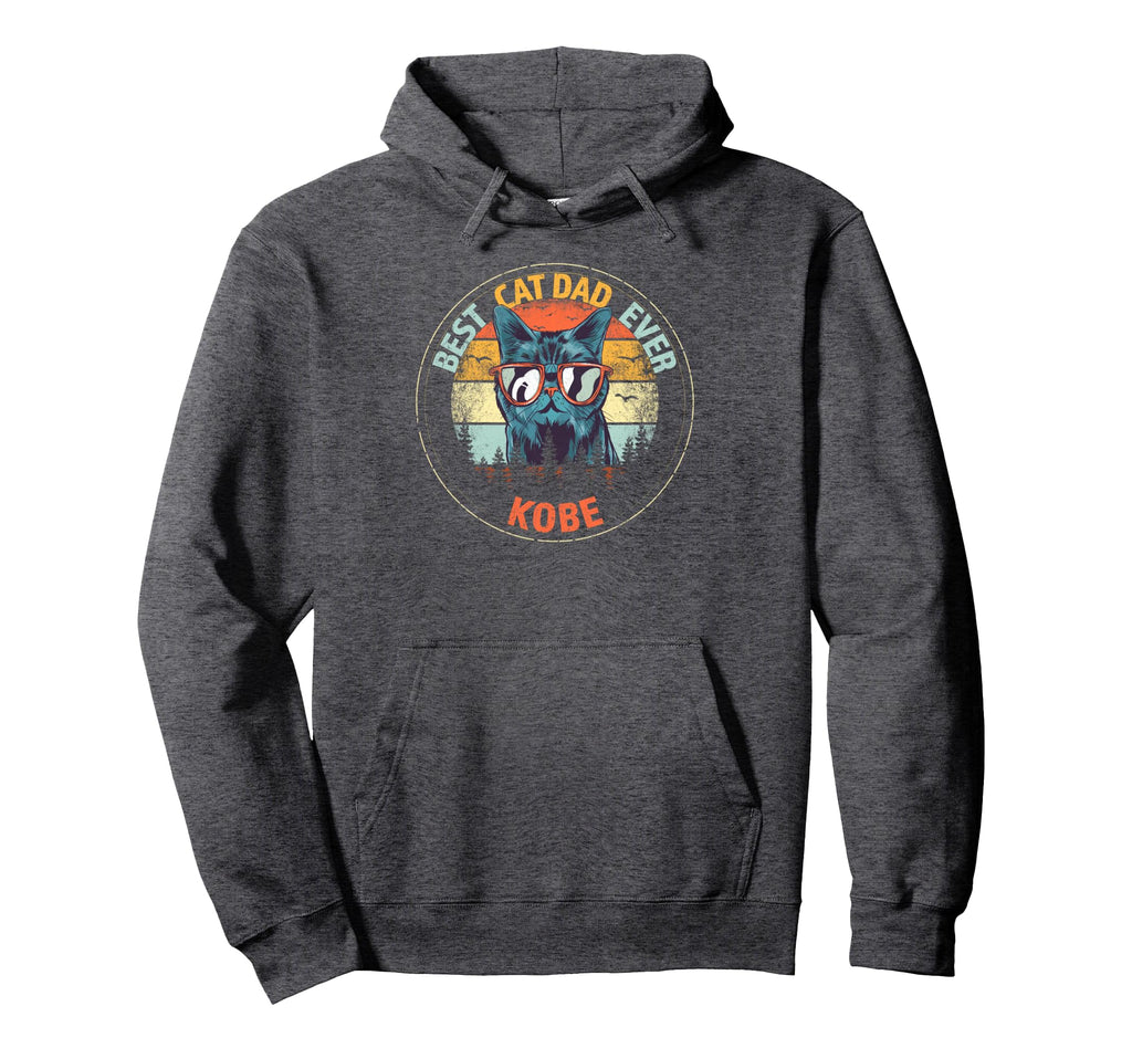 Kobe Best Cat Dad Ever Funny Custom Hoodie - Streetwear Style Unisex - T-Shirt, Sweatshirt, Hoodie