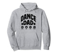 Funny Dance Dad Proud Dancer Daddy Hoodie - Aesthetic Graphic for Adults - T-Shirt, Sweatshirt, Hoodie