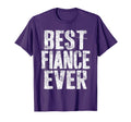 Best Fiance Ever Funny Worlds Okayest T-Shirt - Trendy Graphic Men Women - T-Shirt, Sweatshirt, Hoodie