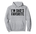 Favorite Daughter Son Child Im Dads Hoodie - Unique Graphic for Adults - T-Shirt, Sweatshirt, Hoodie