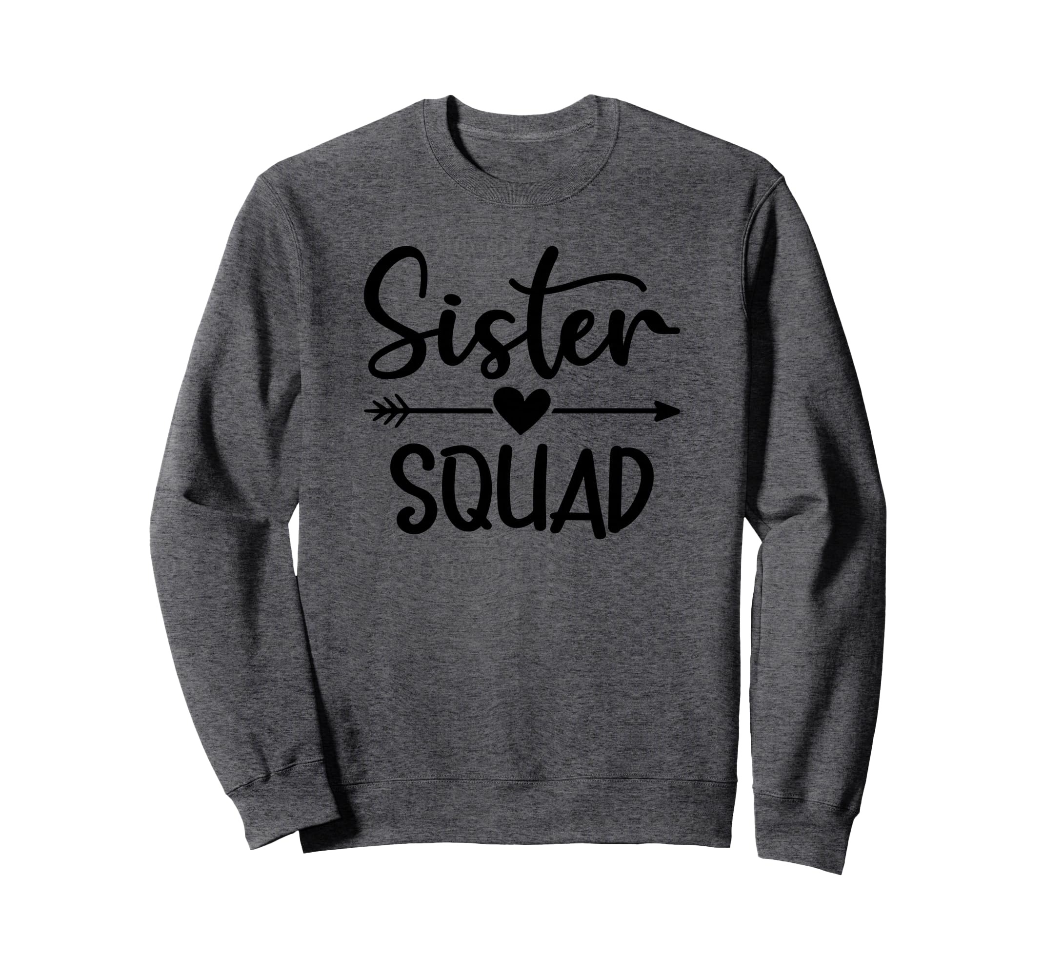 Sister Squad Sweatshirt - Aesthetic Graphic Men Women - T-Shirt, Sweatshirt, Hoodie