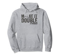 Make It Double Twin Dad New Dad Hoodie - Trendy Graphic for Adults - T-Shirt, Sweatshirt, Hoodie