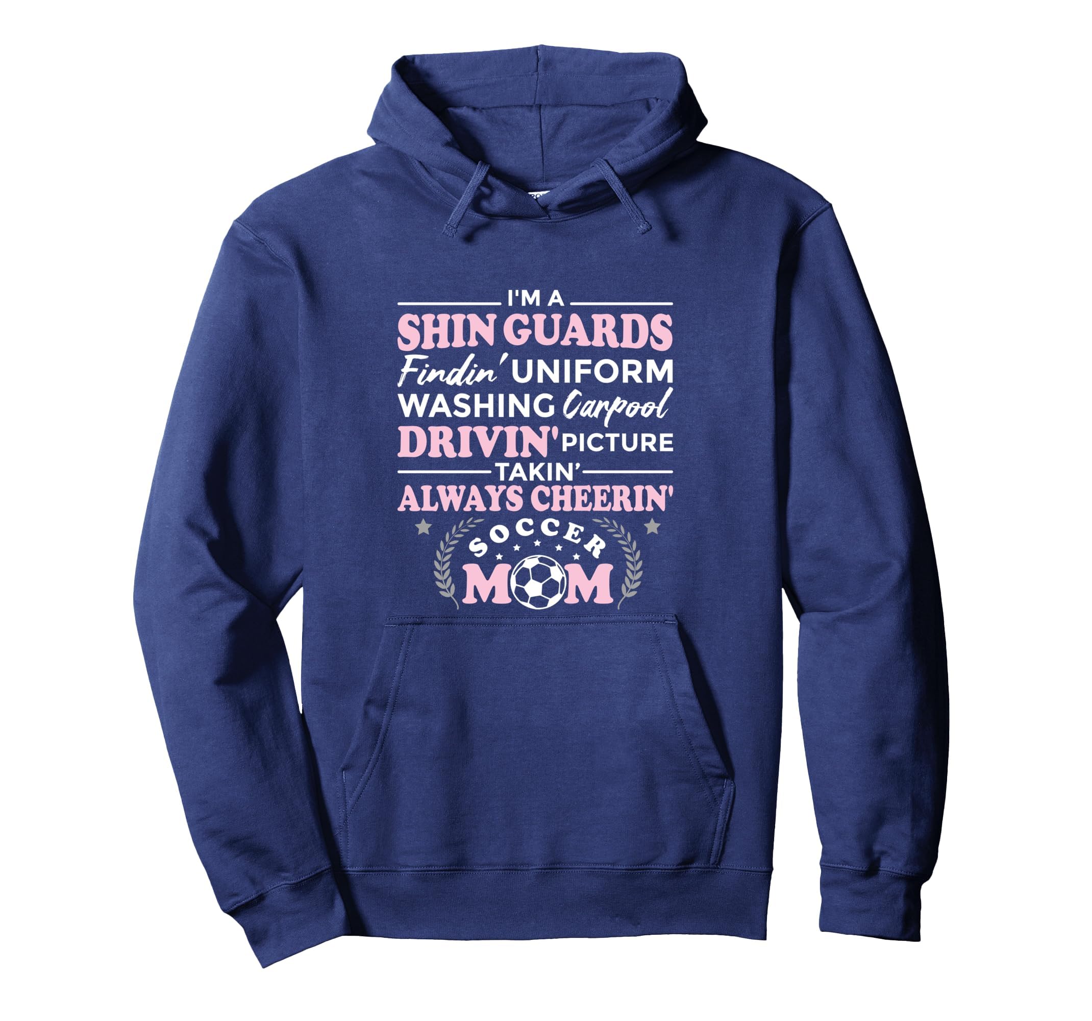 Funny Soccer Mom Soccer Mom Hoodie - Streetwear Style Men Women - T-Shirt, Sweatshirt, Hoodie