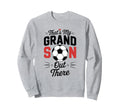 Thats My Grandson Out There Soccer Sweatshirt - Unique Graphic for Adults - T-Shirt, Sweatshirt, Hoodie