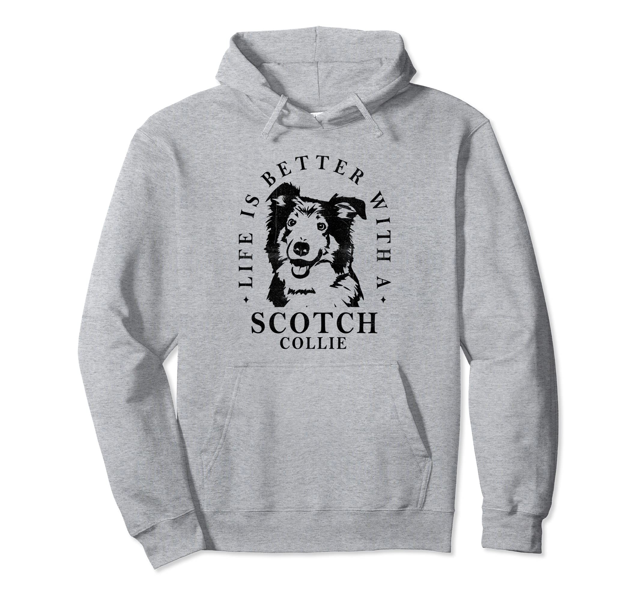 Scotch Collie Life Better Dog Mom Dad Hoodie - Aesthetic Graphic Men Women - T-Shirt, Sweatshirt, Hoodie